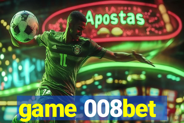 game 008bet